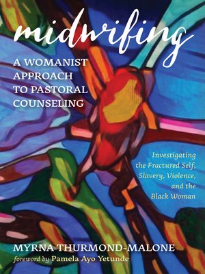 cover image of Midwifing—A Womanist Approach to Pastoral Counseling